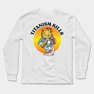 TITANISM KILLS Long Sleeve T-Shirt